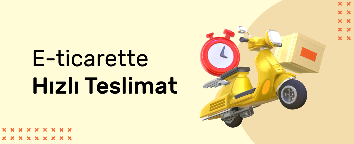 E-Ticarette Hızlı Kargo Seçeneğinin Dönüşüme Etkisi